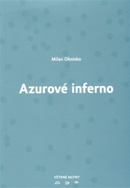 Azurové inferno Milan Ohnisko