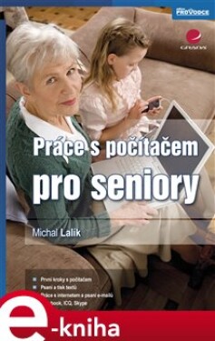 Práce s počítačem pro seniory - Michal Lalík e-kniha