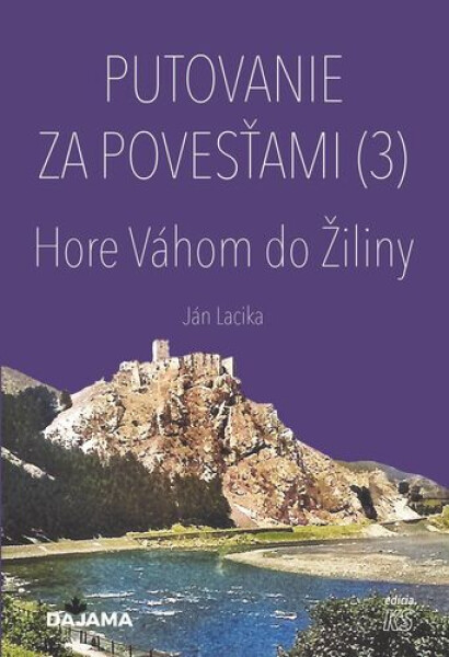 Putovanie za povesťami - Ján Lacika