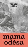 Mama Oděsa - Maxim Biller