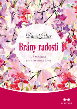 Brány radosti - Daniel Odier
