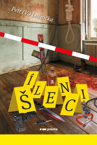 Šílenci - Petr (V.) Lněnička