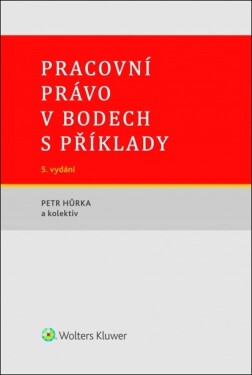 Pracovní právo bodech příklady