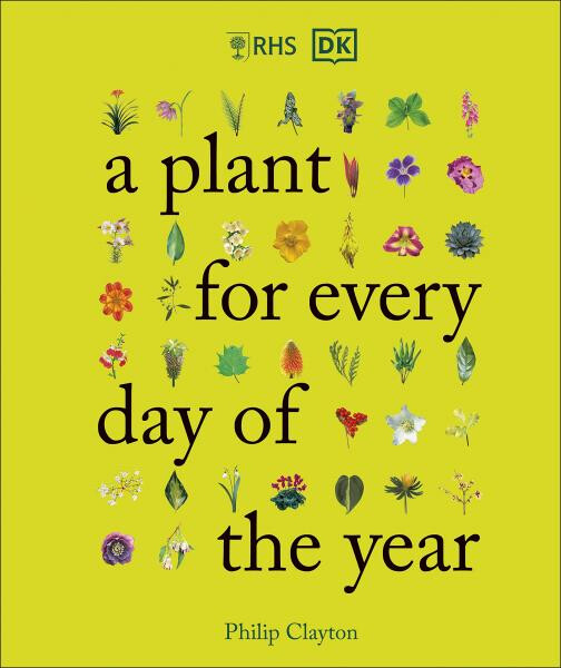 RHS: A Plant for Every Day of the Year - Philip Clayton