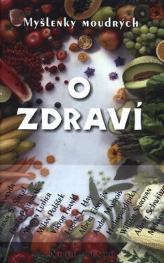 Myšlenky moudrých zdraví Jan Malík