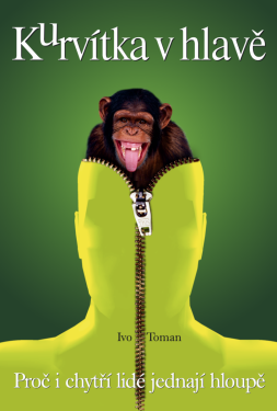 Kurvítka v hlavě - Ivo Toman