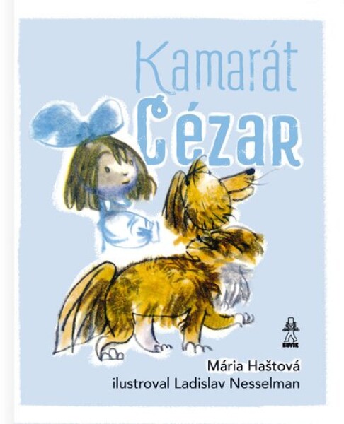 Kamarát Cézar - Mária Haštová