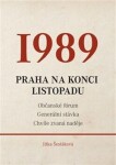 1989 Praha na konci listopadu Jitka Šestáková