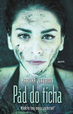 Pád do ticha - Martina Jakubová