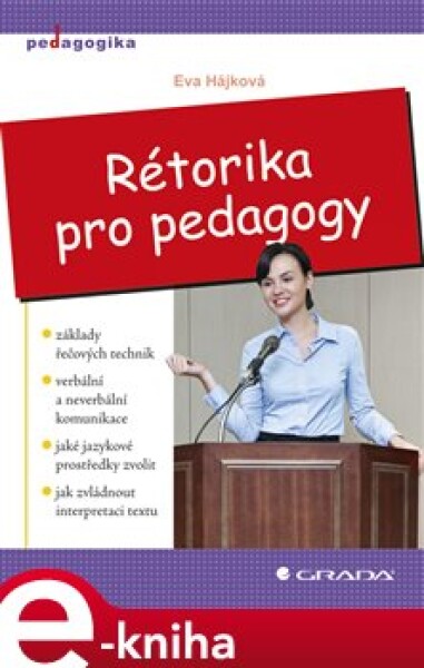 Rétorika pro pedagogy - Eva Hájková e-kniha