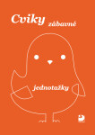 Cviky zábavné - jednotažky, 3. vydání - Jiří Jošt