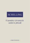 O poměru výtvarných umění k přírodě - Friedrich Wilhelm J. Schelling