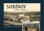 Sobíňov včera a dnes - Michal Kamp