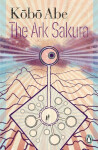 The Ark Sakura Kóbó Abe