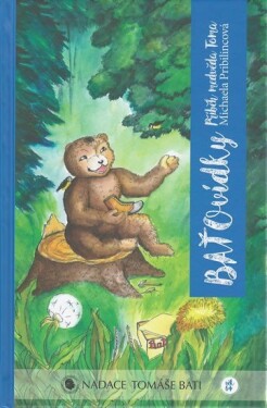 BAŤOvídky - Příběh medvěda Toma - Michaela Pribilincová