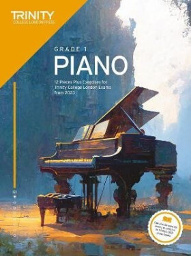 Trinity College London Piano Exam Pieces Plus Exercises from 2023: Grade 1 - College London Press Trinity
