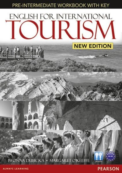 English for International Tourism New Edition Pre-Intermediate Workbook w/ Audio CD Pack (w/ key) - Iwona Dubicka