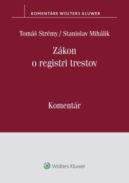 Zákon o registri trestov - Tomáš Strémy; Stanislav Mihálik