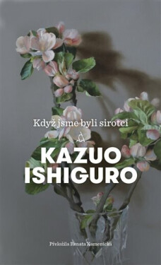 Když jsme byli sirotci (poškozená) - Kazuo Ishiguro
