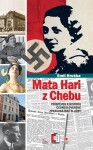 Mata Hari Chebu Emil Hruška