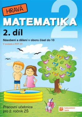 Hravá matematika 2 - Pracovní učebnice 2. díl, 1. vydání