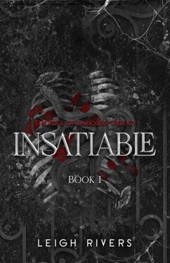 Insatiable - Leigh Rivers