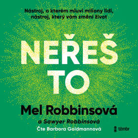 Neřeš to - Mel Robbinsová - audiokniha