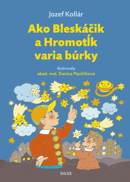 Ako Bleskáčik a Hromotĺk varia búrky - Jozef Kollár