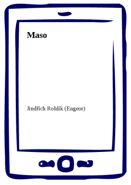 Maso - Jindřich Rohlík