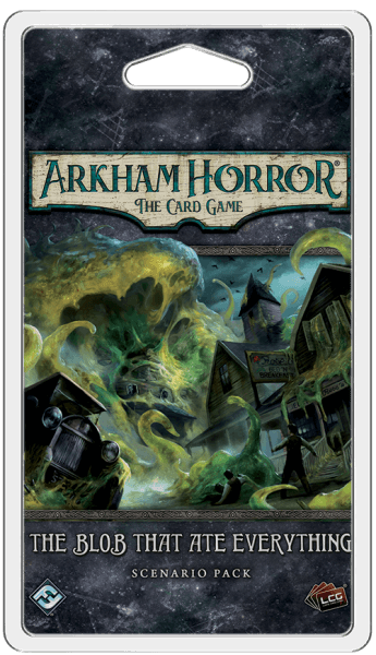 Arkham Horror: The Card Game - The Blob That Ate Everything