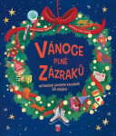 Vánoce plné zázraků - Netradiční adventní kalendář 24 příběhů - Emanuela Brumana