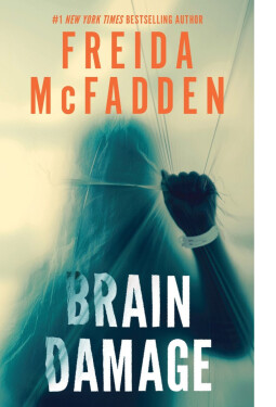Brain Damage - Freida McFadden