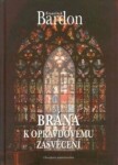 Brána k opravdovému zasvěcení - František Bardon