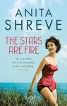 The Stars are Fire - Anita Shreve