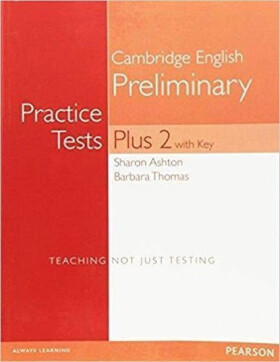 Practice Tests Plus Cambridge English Preliminary 2016 w/ key - Barbara Thomas