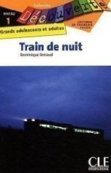 Découverte 1 Adultes: Train de nuit - Livre - Dominique Renaud