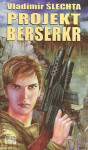 Projekt berserkr Vladimír Šlechta