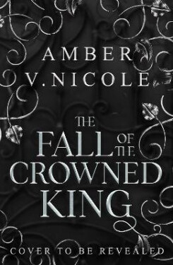 The Fall of the Crowned King