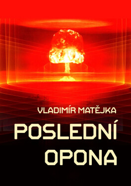 Poslední opona - Vladimír Matějka