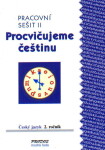 Procvičujeme češtinu pracovní sešit