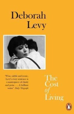 The Cost of Living (Living Autobiography) - Deborah Levy