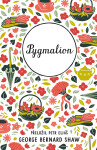 Pygmalion - George Bernard Shaw