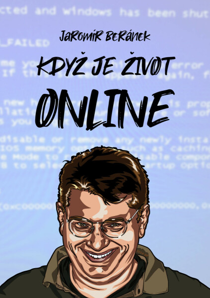 Když je život online - Jaromír Beránek