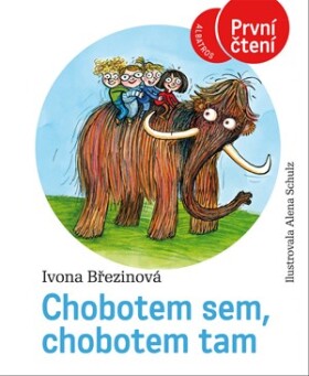 Chobotem sem, chobotem tam | Alena Schulz, Ivona Březinová