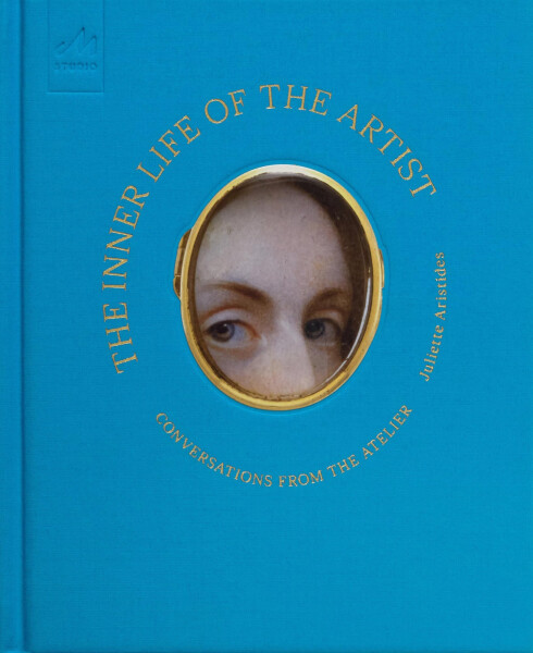 The Inner Life of the Artist - Juliette Aristides