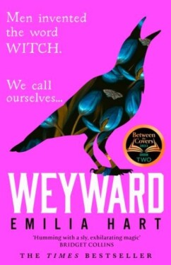 Weyward, 1. vydání - Emilia Hart