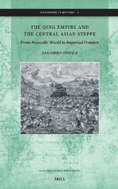 The Qing Empire and the Central Asian Steppe