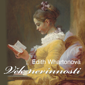 Věk nevinnosti - Edith Whartonová - audiokniha