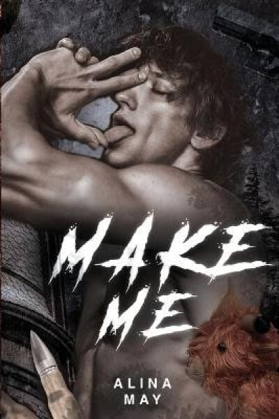 Make Me - Alina May