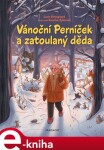 Vánoční Perníček zatoulaný děda Lucie Stroupková